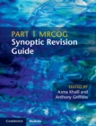 Part 1 MRCOG Synoptic Revision Guide - Book