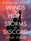 Winds of Hope, Storms of Discord : The United States since 1945 - Book