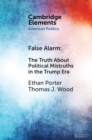 False Alarm : The Truth about Political Mistruths in the Trump Era - eBook