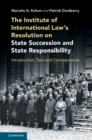 Institute of International Law's Resolution on State Succession and State Responsibility : Introduction, Text and Commentaries - eBook