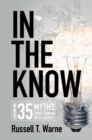 In the Know : Debunking 35 Myths about Human Intelligence - eBook