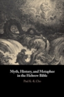 Myth, History, and Metaphor in the Hebrew Bible - eBook