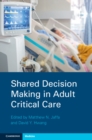 Shared Decision Making in Adult Critical Care - eBook