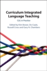 Curriculum Integrated Language Teaching : CLIL in Practice - eBook