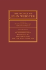 The Works of John Webster: Volume 4, Sir Thomas Wyatt, Westward Ho, Northward Ho, The Fair Maid of the Inn : Sir Thomas Wyatt, Westward Ho, Northward Ho, The Fair Maid of the Inn - eBook