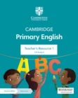 Cambridge Primary English Teacher's Resource 1 with Digital Access - Book