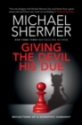 Giving the Devil his Due : Reflections of a Scientific Humanist - eBook
