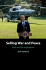 Selling War and Peace : Syria and the Anglosphere - eBook