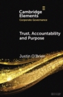 Trust, Accountability and Purpose : The Regulation of Corporate Governance - eBook