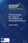 Environmental Recourse at the Multilateral Development Banks - eBook