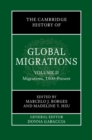 The Cambridge History of Global Migrations: Volume 2, Migrations, 1800-Present - eBook