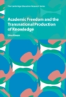 Academic Freedom and the Transnational Production of Knowledge - eBook