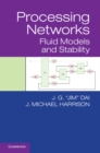 Processing Networks : Fluid Models and Stability - eBook