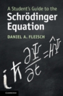 A Student's Guide to the Schrodinger Equation - Book