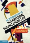 An Introduction to International Organizations Law - Book