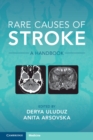 Rare Causes of Stroke : A Handbook - Book