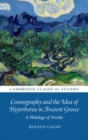Cosmography and the Idea of Hyperborea in Ancient Greece : A Philology of Worlds - Book