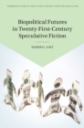 Biopolitical Futures in Twenty-First-Century Speculative Fiction - Book
