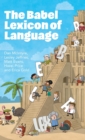 The Babel Lexicon of Language - Book