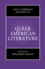 The Cambridge History of Queer American Literature - Book