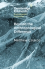 Beyond the Anthropological Difference - eBook
