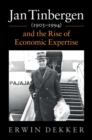 Jan Tinbergen (1903–1994) and the Rise of Economic Expertise - eBook