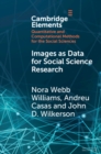 Images as Data for Social Science Research : An Introduction to Convolutional Neural Nets for Image Classification - eBook