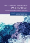 Cambridge Handbook of Parenting : Interdisciplinary Research and Application - eBook