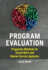 Program Evaluation : Pragmatic Methods for Social Work and Human Service Agencies - eBook