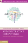 Administrative Competence : Reimagining Administrative Law - eBook