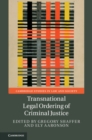 Transnational Legal Ordering of Criminal Justice - eBook