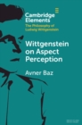 Wittgenstein on Aspect Perception - eBook