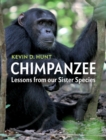 Chimpanzee : Lessons from our Sister Species - eBook