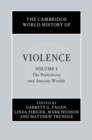The Cambridge World History of Violence: Volume 1, The Prehistoric and Ancient Worlds - eBook