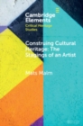 Construing Cultural Heritage: The Stagings of an Artist : The Case of Ivar Arosenius - eBook