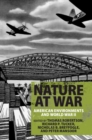 Nature at War : American Environments and World War II - eBook
