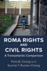 Roma Rights and Civil Rights : A Transatlantic Comparison - eBook