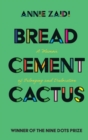 Bread, Cement, Cactus - eBook