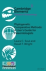 Phylogenetic Comparative Methods: A User's Guide for Paleontologists - eBook