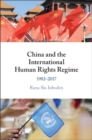 China and the International Human Rights Regime - eBook