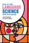 How to Talk Language Science with Everybody - eBook