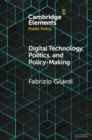 Digital Technology, Politics, and Policy-Making - eBook