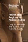 Power and Regions in Ancient States : An Egyptian and Mesoamerican Perspective - eBook