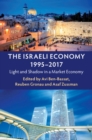 Israeli Economy, 1995-2017 : Light and Shadow in a Market Economy - eBook