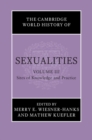 Cambridge World History of Sexualities: Volume 3, Sites of Knowledge and Practice - eBook