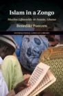 Islam in a Zongo : Muslim Lifeworlds in Asante, Ghana - eBook