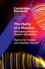 Marks of a Maestro : Annotating Mozart's 'Jupiter' Symphony - eBook