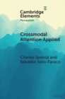 Crossmodal Attention Applied : Lessons for Driving - eBook