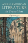Asian American Literature in Transition, 1850–1930: Volume 1 - eBook