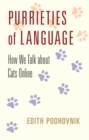 Purrieties of Language : How We Talk about Cats Online - eBook